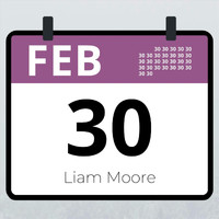 Liam Moore - Feb 30