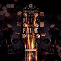 The Jazz Jousters - Sidenote: Pulling Strings
