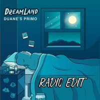 Duane's Primo - Dreamland (Radio Edit)
