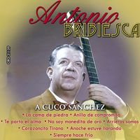 Antonio Bribiesca - Antonio Bribiesca Interpreta a Cuco Sanchez