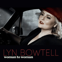 Lyn Bowtell - Woman To Woman