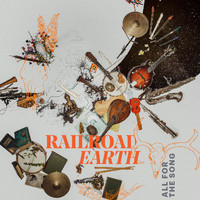 Railroad Earth - All For the Song