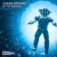 Lucas Deyong - In To Space