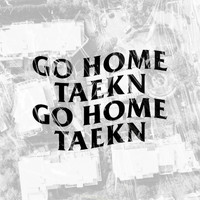 Taekn - Go Home