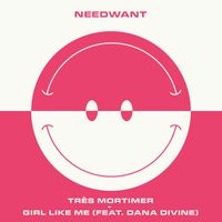Très Mortimer - Girl Like Me (feat. Dana Divine)