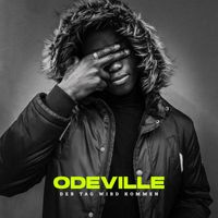 Odeville - Der Tag wird kommen