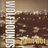The Wolfhounds - Rent Act