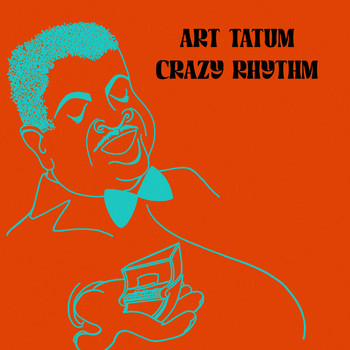 Art Tatum - Crazy Rhythm