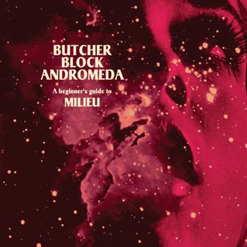 Milieu - Butcher Block Andromeda