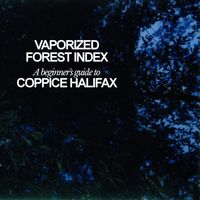 Coppice Halifax - Vaporized Forest Index