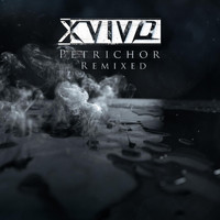 X-Vivo - Petrichor Remixed (Explicit)