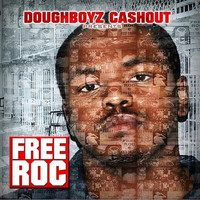 Doughboyz Cashout - Free Roc (Explicit)