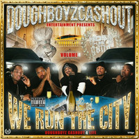 Doughboyz Cashout - We Run the City, Vol. 4 (Explicit)
