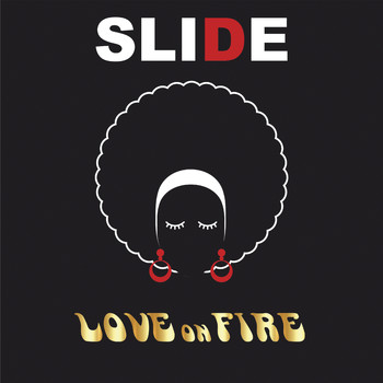 Slide - Love on Fire
