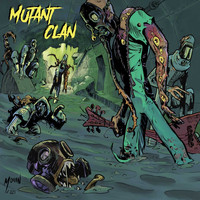 Mutant Clan - Mutant Clan (Explicit)