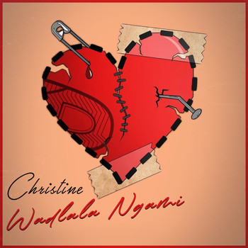 Christine - Wadlala Ngami