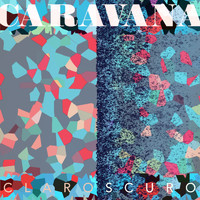 CaraVana - Claroscuro