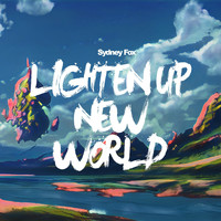 Sydney Fox - Lighten Up New World