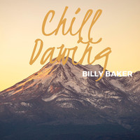 Billy Baker - Chill Dawing