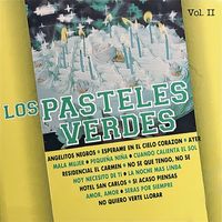 Los Pasteles Verdes - Los Pasteles Verdes, Vol. 2