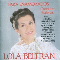 Lola Beltrán - Para Enamorados: Grandes Boleros