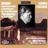 Edwin Fischer - Brahms: Piano Concerto No. 2, Op. 83 & Piano Sonata No. 3, Op. 5
