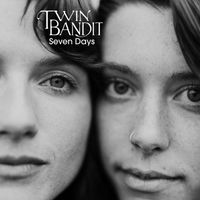 Twin Bandit - Seven Days