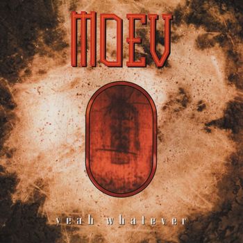 Moev - Yeah, Whatever