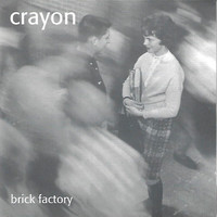 Crayon - Brick Factory (Explicit)