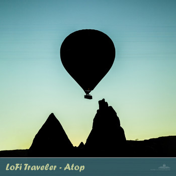 LoFi Traveler - Atop