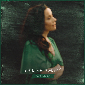 Nerina Pallot - Cold Places (Edit)