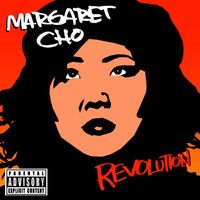 Margaret Cho - Revolution (Explicit)