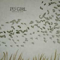 Po' Girl - Home To You