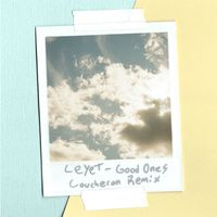 LeyeT - Good Ones (Coucheron Remix)