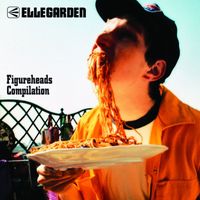 Ellegarden - Figureheads Compilation