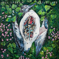 Oli Spleen - Still Life