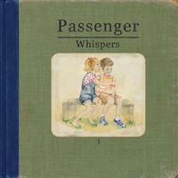 Passenger - Whispers (Deluxe [Explicit])