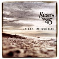 Scars On 45 - Safety In Numbers