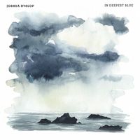 Joshua Hyslop - In Deepest Blue (Bonus Track Version)