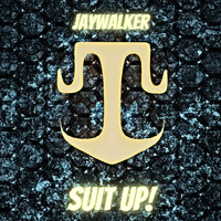 Jaywalker - Suit Up!
