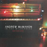 Andrew McMahon in the Wilderness - New Year Song