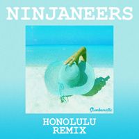 Slumberville - Honolulu (Ninjaneers Remix)