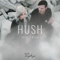 The Sweeplings - Hush (What a Mess)