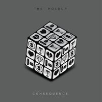 The Holdup - Consequence (Explicit)