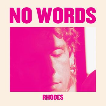 rhodes - No Words