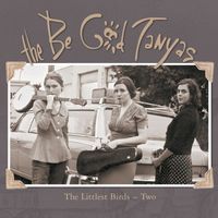 The Be Good Tanyas - The Littlest Birds 2