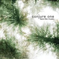 Conjure One - Face The Music
