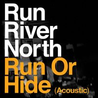 Run River North - Run or Hide (Acoustic)