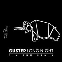 Guster - Long Night (Dim Sum Remix)