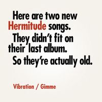 Hermitude - Vibration / Gimme